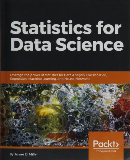 Statistics for data science : leverage the power of...