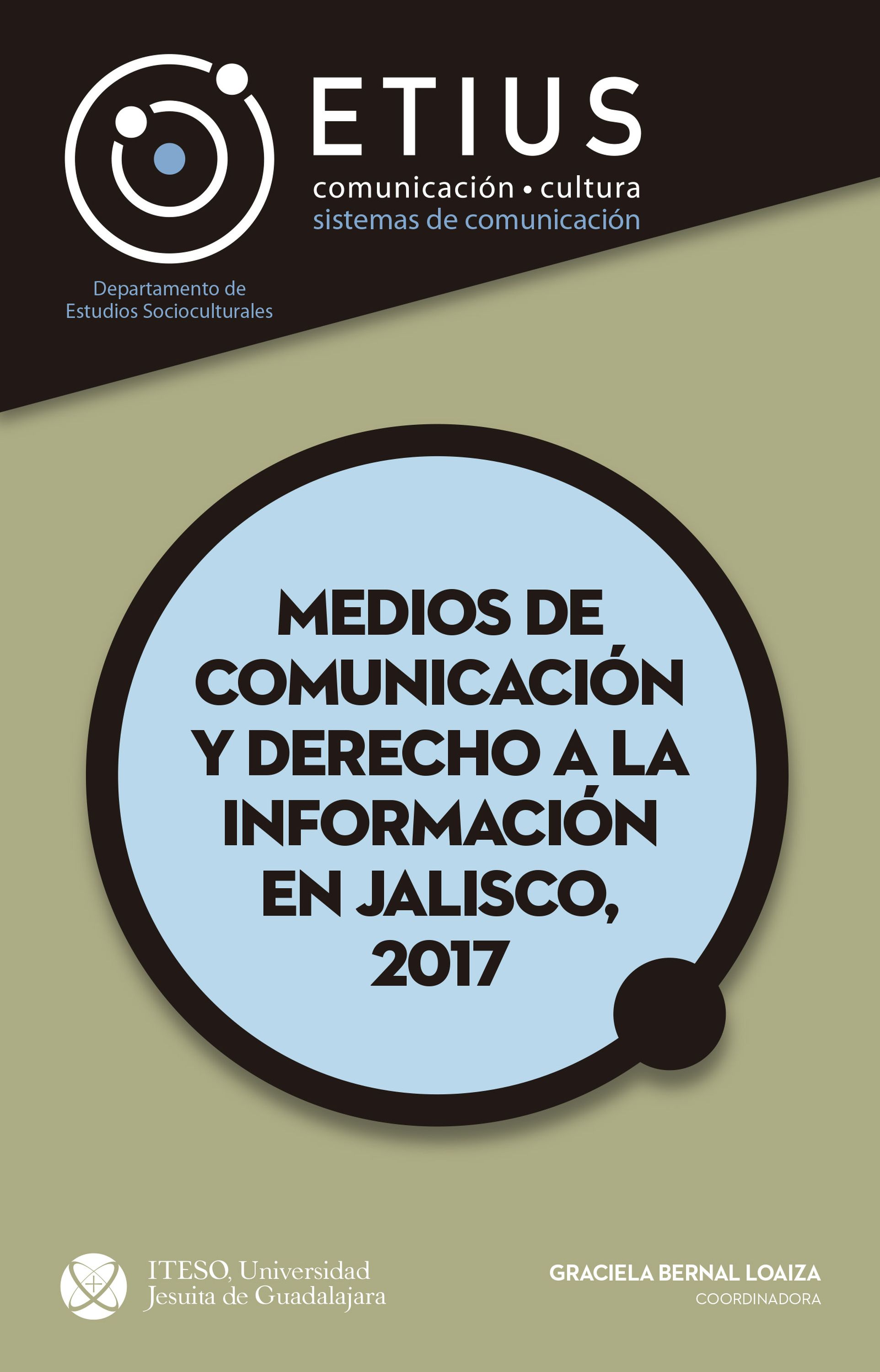 Medios de comunicación y derecho a la información en Jalisco, 2017. imagen de portada