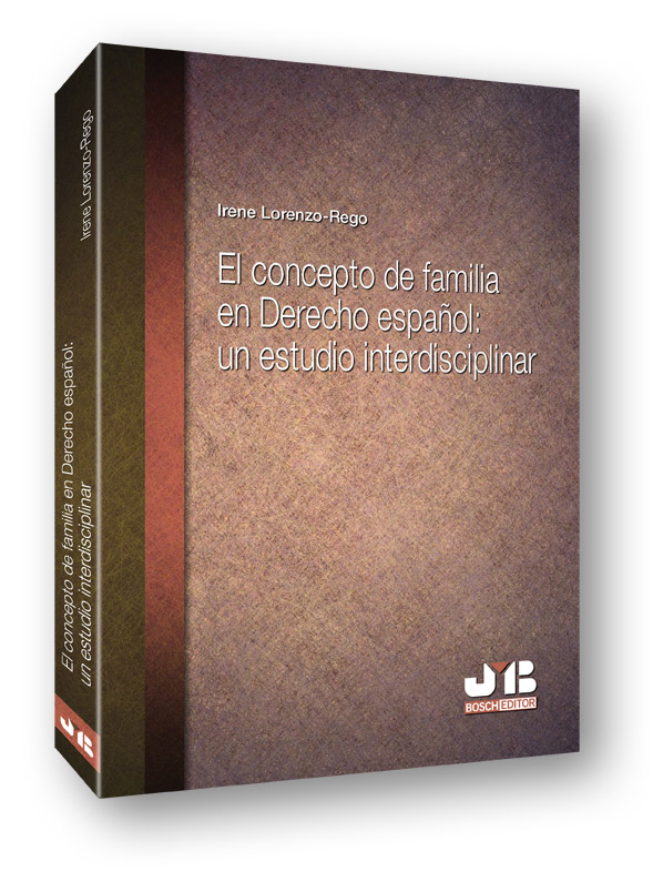 El concepto de familia en Derecho español. un estudio interdisciplinar