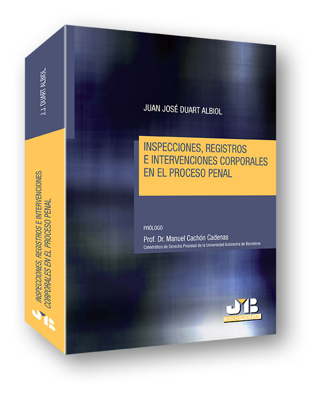 Inspecciones, registros e intervenciones corporales en el proceso penal.