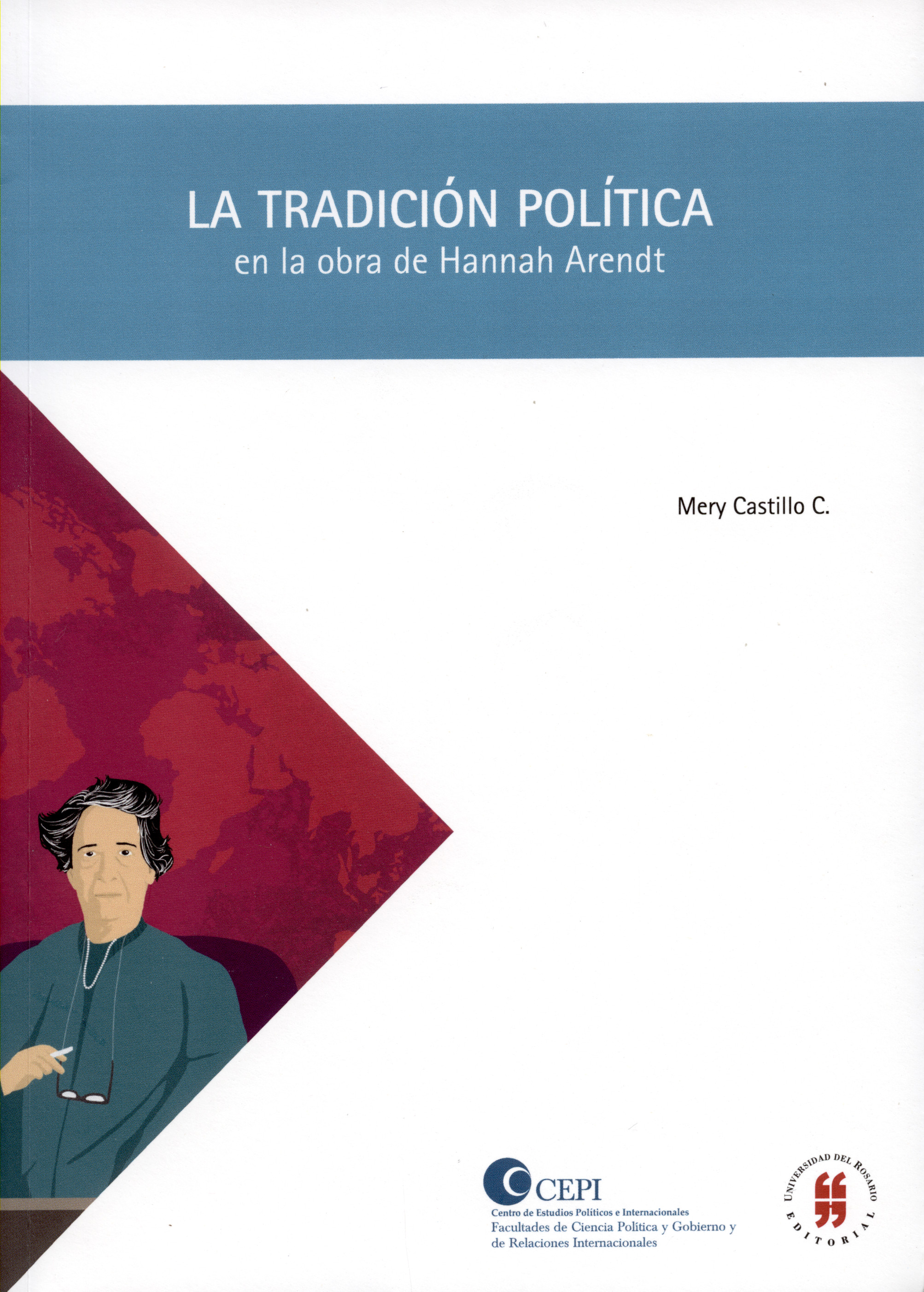 La tradición política en la obra de Hannah Arendt.