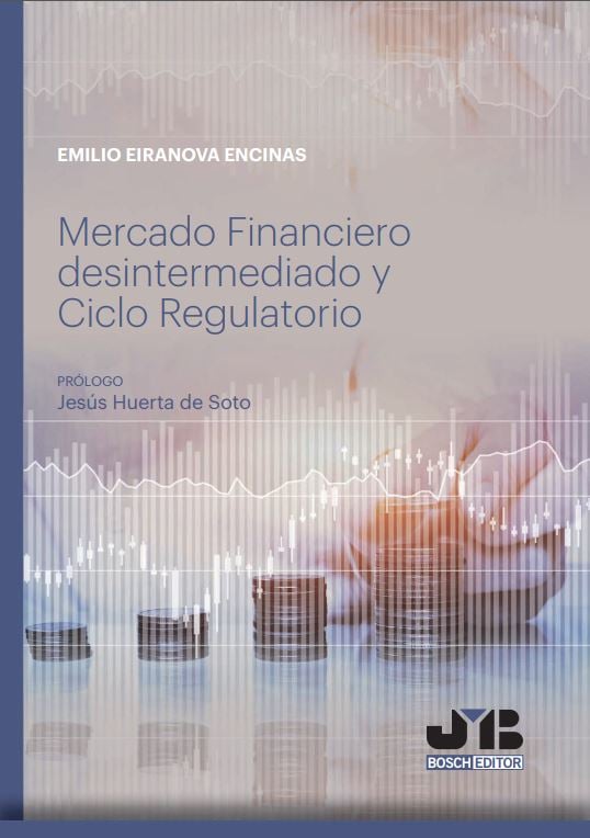 Mercado Financiero desintermediado y Ciclo Regulatorio.