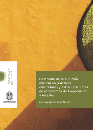 Desarrollo de la audición musical en prácticas curriculares y extracurriculares de estudiantes de Composación y Arreglos .