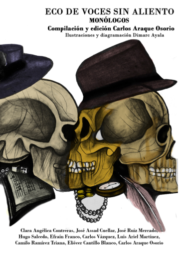Eco de voces sin aliento . Monólogos