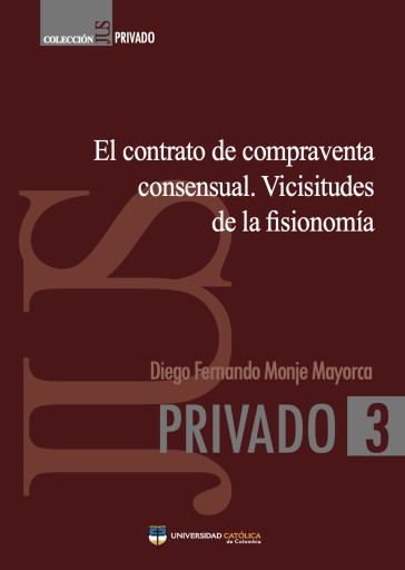 El contrato de compraventa consensual. Vicisitudes de la fisionomía
