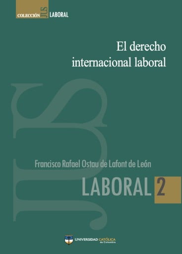 El derecho internacional laboral.
