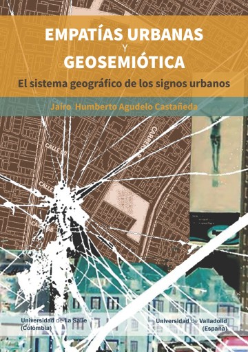 Empatías urbanas y geosemiótica. El sistema geográfico de los signos urbanos