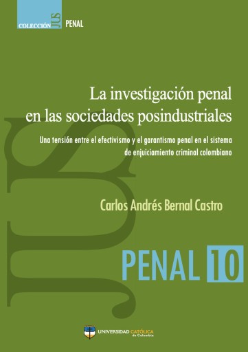 La investigación penal en las sociedades posindustriales.