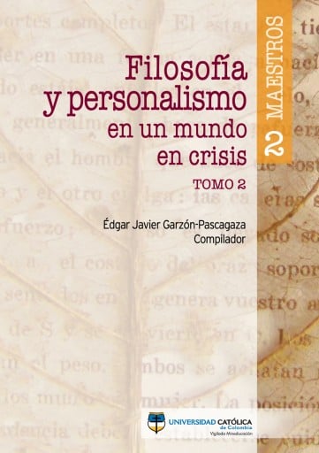 Filosofía y personalismo en un mundo en crisis. Tomo 2