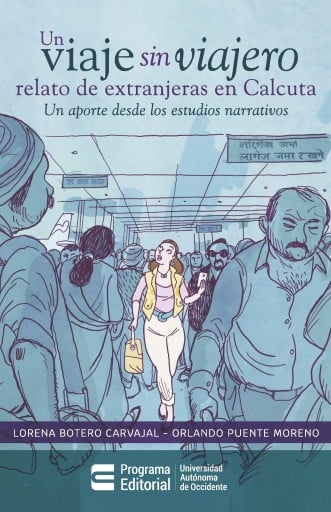 Un viaje sin viajero: relato de extranjeras en Calcuta. Un aporte desde los estudios narrativos