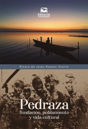 Pedraza. Fundación, poblamiento y vida cultural