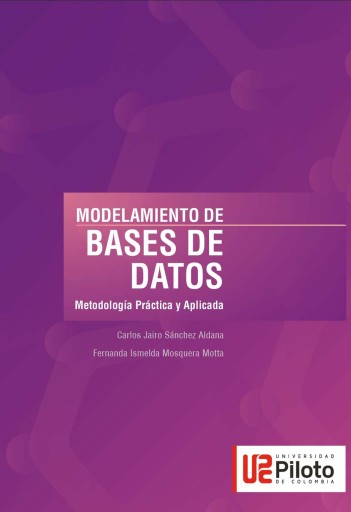 Modelamiento de base de datos. Metodología práctica y aplicada