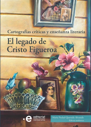 Cartografías críticas y enseñanza literaria. El legado de Cristo Figueroa