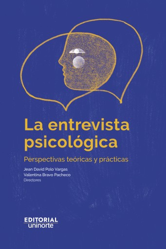 La entrevista psicológica. Perspectivas teóricas y prácticas