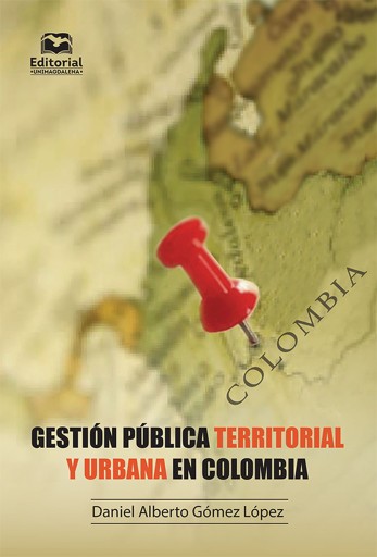 Gestión pública territorial y urbana en Colombia. Con ejercicios parcialmente resueltos