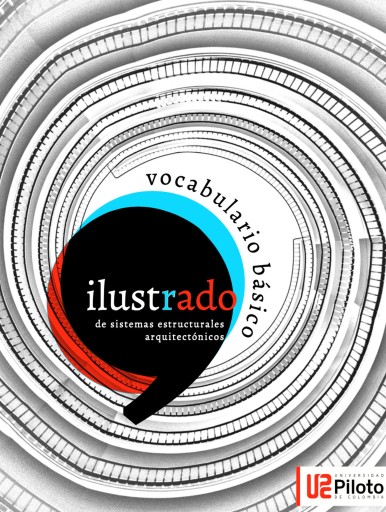 Vocabulario básico Ilustrado de sistemas estructurales arquitectónicos.