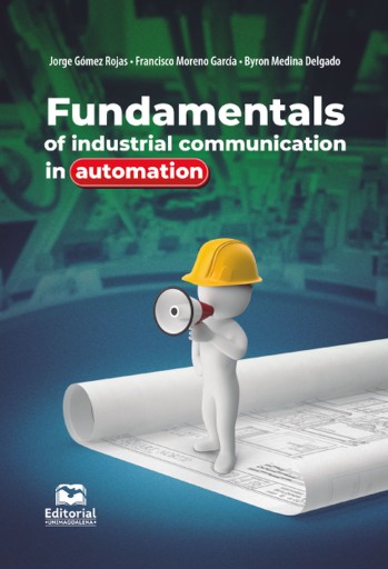 Fundamentals of industrial communications in automation.