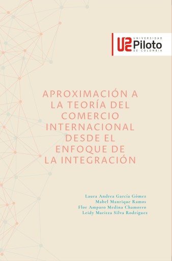 Aproximación a la teoría del comercio internacional desde el enfoque de la integración.