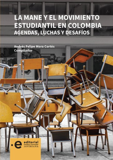 La MANE y el movimiento estudiantil en Colombia. Agendas| luchas y desafíos