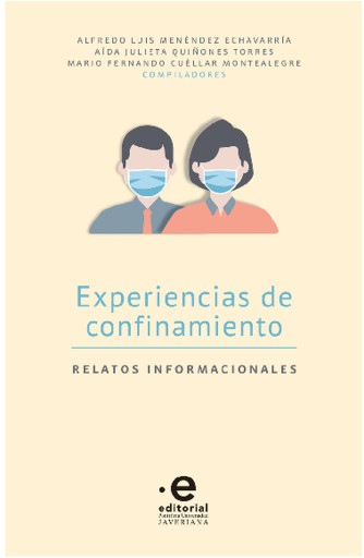 Experiencias de confinamiento. Relatos informacionales
