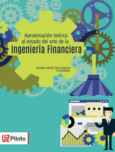 Aproximación teórica al estado del arte de la Ingeniería Financiera.