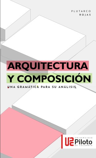 Arquitectura y Composición. una gramática para su análisis