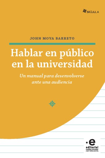 Hablar en público en la universidad. Un manual para desenvolverse ante una audiencia