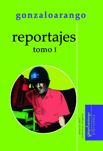 Reportajes: tomo I.