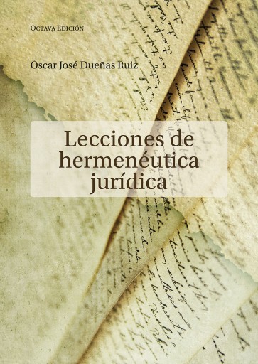 Lecciones de hermenéutica jurídica. Octava edición