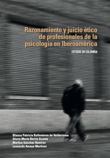 Razonamiento y juicio ético de profesionales de la psicología en Iberoamérica. Estudio en Colombia