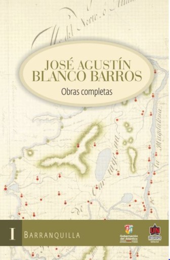 José Agustín Blanco Barros / Obras completas Tomo II Encomiendas, hacienda y pueblos.