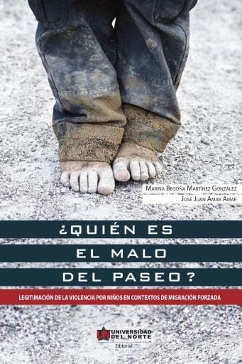 ¿Quién es el malo del paseo?. Legitimación de la violencia por niños en contextos de migración forzada