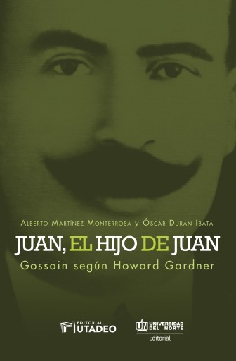 Juan el hijo de Juan. Gossain según Howard Gardner