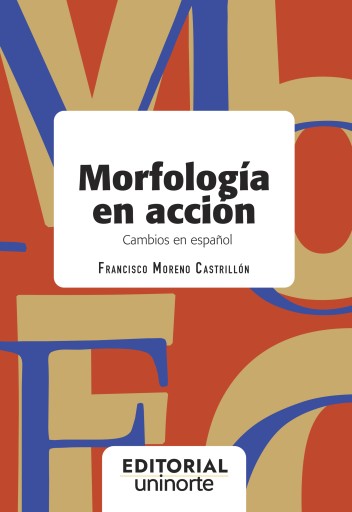 Morfología en acción. Cambios en español