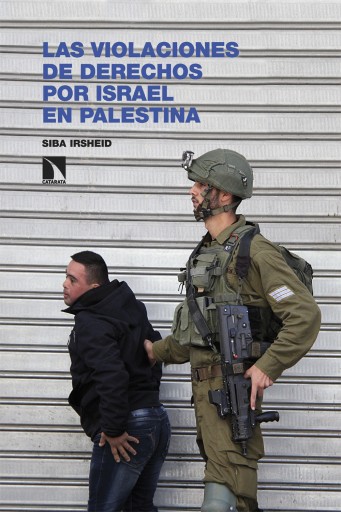 Portada del libro «Las violaciones de derechos por Israel en Palestina. Claves históricas y jurídicas», de Siba Irsheid