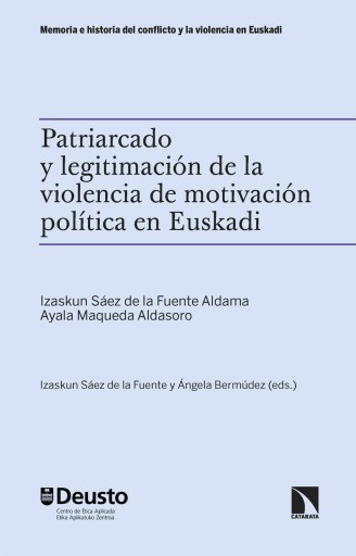 Portada del libro «Patriarcado y legitimación de la violencia de motivación política en Euskadi.», de Sáez de la Fuente Aldama; Izaskun , Maqueda Aldasoro, Ayala