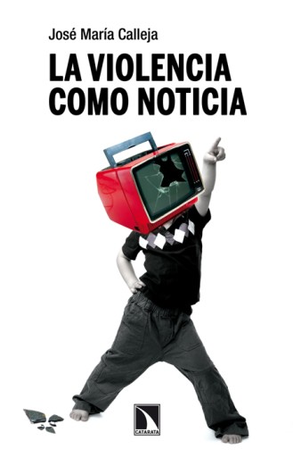 La violencia como noticia.