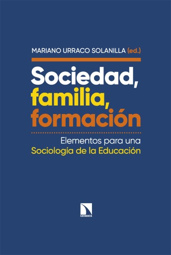 Portada del libro «Sociedad, familia, formación. Elementos para una Sociología de la Educación», de Mariano (ed) Urraco Solanilla