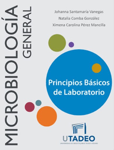 Manual de Microbiología GeneralPrincipios Básicos de Laboratorio.