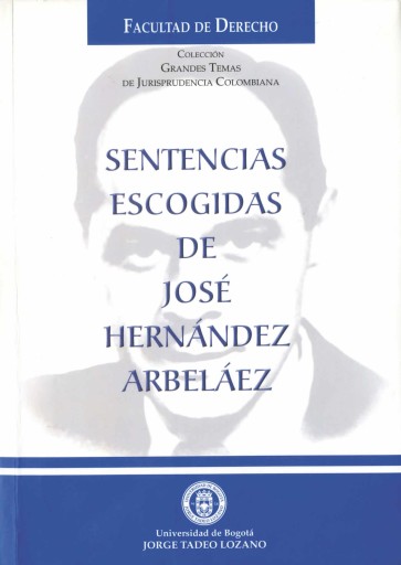 Sentencias escogidas de José Hernández Arbeláez.