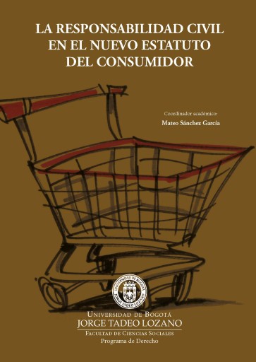 La responsabilidad civil en el nuevo estatuto del consumidor.