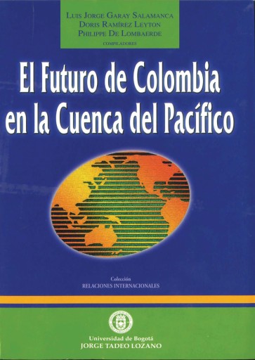 El futuro de Colombia en la Cuenca del Pacífico.
