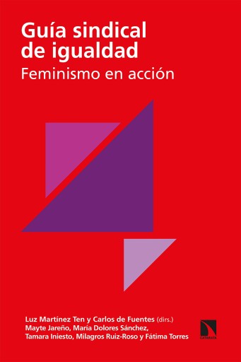 Portada del libro «Guía sindical de igualdad. Feminismo en acción», de Martínez Ten, Luz; de la Fuente, Carlos