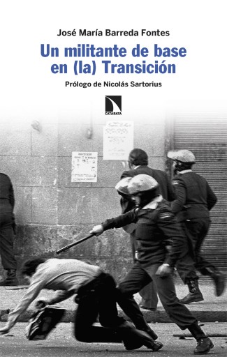 Portada del libro «Un militante de base en (la) Transición. (La socialdemocracia y nosotrosque la despreciamos tanto)», de José María Barreda Fontes