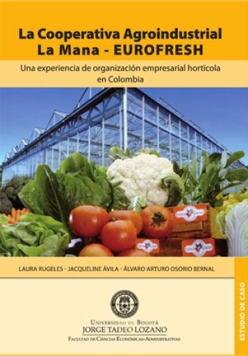 La cooperativa agroindustrial La Mana EUROFRESH.
