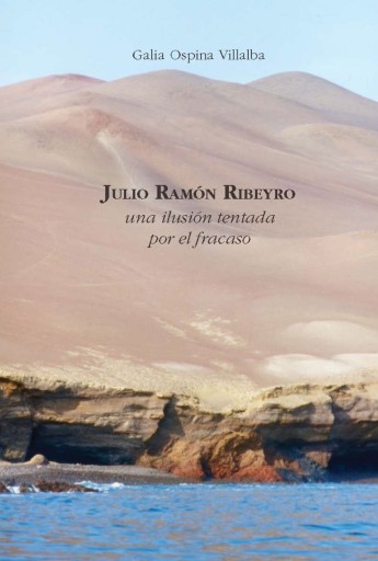 Julio Ramón Ribeyro: una ilusión tentada por el fracaso.
