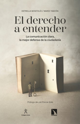 Portada del libro «El derecho a entender. La comunicación clara, la mejor defensa de la ciudadanía», de Montolío, Estrella; Tascón, Mario