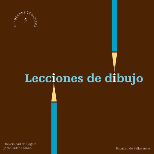 Lecciones de dibujo (Cuaderno temático No. 5).