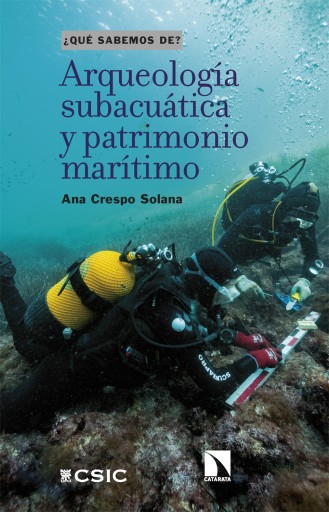 Portada del libro «Arqueología subacuática y patrimonio marítimo.», de Ana Crespo Solana