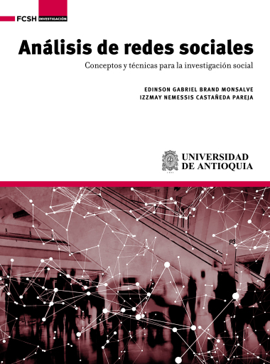 Análisis de redes sociales. Conceptos y técnicas para la investigación social
